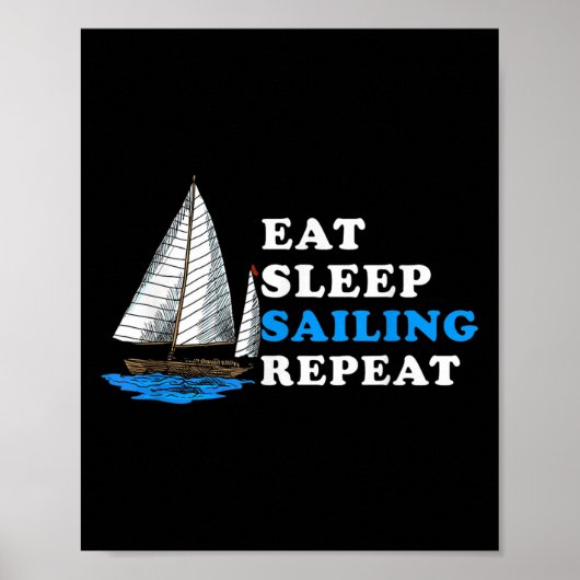 Essen Sleep Sailing Wiederholung nautischer Boot-S Poster (Vorne)