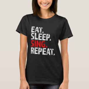 Essen Sleep Sing Wiederholung Lead Vocalist Vox Fr T-Shirt