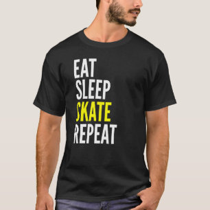 Essen Sleep Skate Wiederholen Skateboarding Lover T-Shirt
