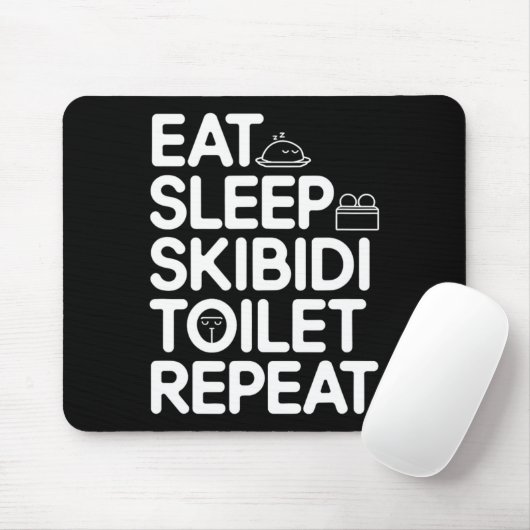 Essen Sleep Skibidi Toilette Wiederholung Funny Me Mousepad (Mit Mouse)