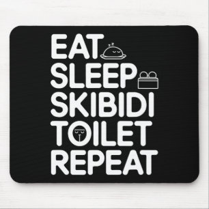 Essen Sleep Skibidi Toilette Wiederholung Funny Me Mousepad