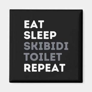 Essen Sleep Skibidi Toilette Wiederholung Funny Sk Magnet