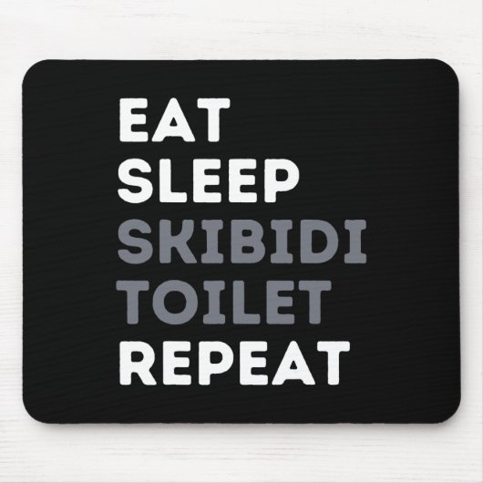 Essen Sleep Skibidi Toilette Wiederholung Funny Sk Mousepad (Vorne)