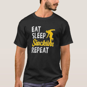 Essen Sleep Slackline Slackliner Salat T-Shirt