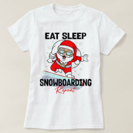 Essen Sleep Snowboarden Wiederholen Weihnachts-Par T-Shirt
