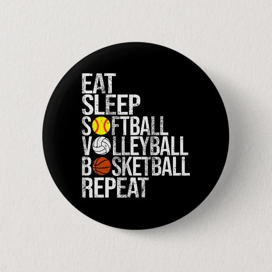 Essen Sleep Softball Volleyball Basketball Wiederh Button (Vorderseite)
