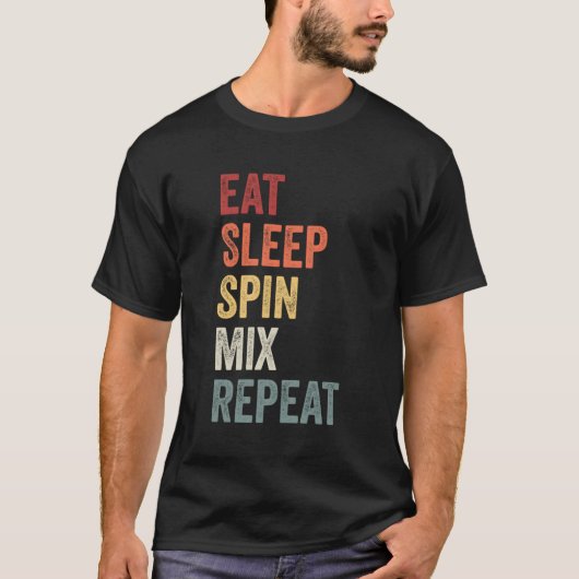 Essen Sleep Spin Mix Wiederholen Dj Geschenk T-Shirt (Vorderseite)