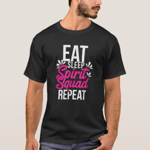 Essen Sleep Spirit Squad Wiederholen Motivierend G T-Shirt