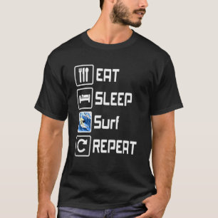 Essen Sleep Surf Wiederholung Beach Surfer T-Shirt
