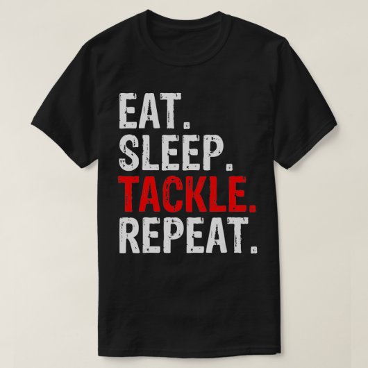 Essen Sleep Tackle Wiederholung Geschenk T-Shirt (Design vorne)