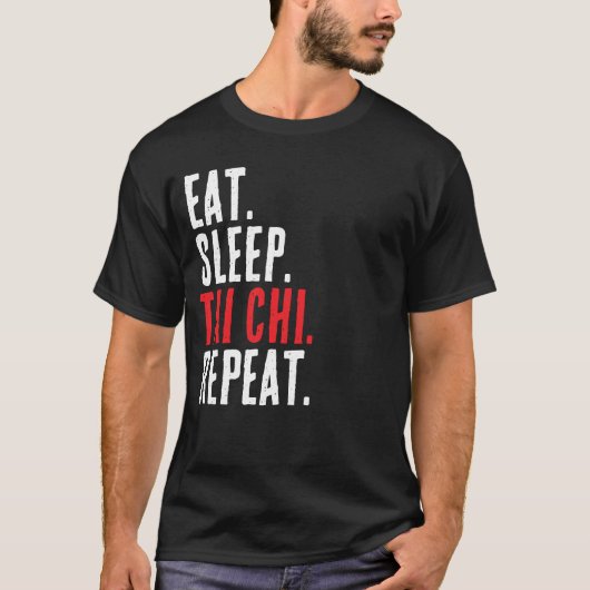 Essen Sleep Tai Chi Wiederholung Yin Yang Kung Fu  T-Shirt (Vorderseite)