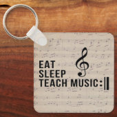Essen Sleep Teach Music Wiederholen Music Teacher  Schlüsselanhänger (Vorderseite)