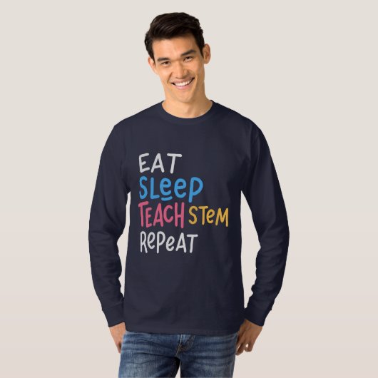 Essen Sleep Teach Stem Lehrer T-Shirt (Vorne ganz)