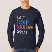 Essen Sleep Teach Stem Lehrer T-Shirt (Vorderseite)