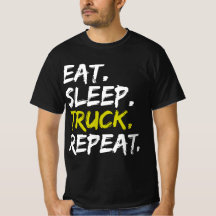 Essen Sleep Truck Repeat Trucker Fahrer Funny