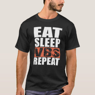 Essen Sleep VBS Wiederholung T-Shirt