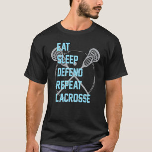 Essen Sleep Verteidigung Wiederholung Lacrosse Lax T-Shirt