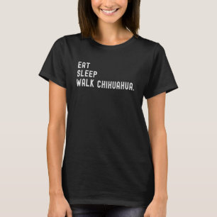 Essen Sleep Walk Chihuahua Dog Eigentümer T-Shirt