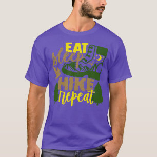 Essen Sleep Wanderung Wiederholen Hiker Geschenke T-Shirt