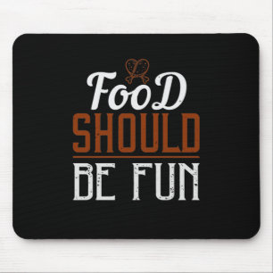 Essen sollte Spaß haben Mousepad