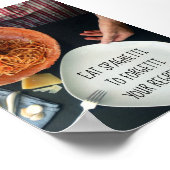 Essen Spaghetti zu Forgetti Ihr Regretti / Funny Poster (Ecke)