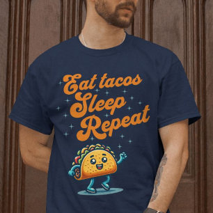 Essen Tacos Sleep Wiederholung Funny Feinschmecker T-Shirt