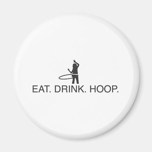 Essen. Trink. Hoop Magnet (Vorne)