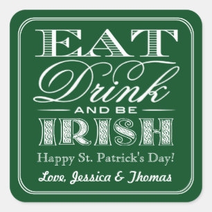 Essen, trinken & Be Irish St. Patrick's Day Quadratischer Aufkleber