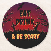 Essen, trinken & Beängstigend sein Halloween Runder Pappuntersetzer (Vorderseite)