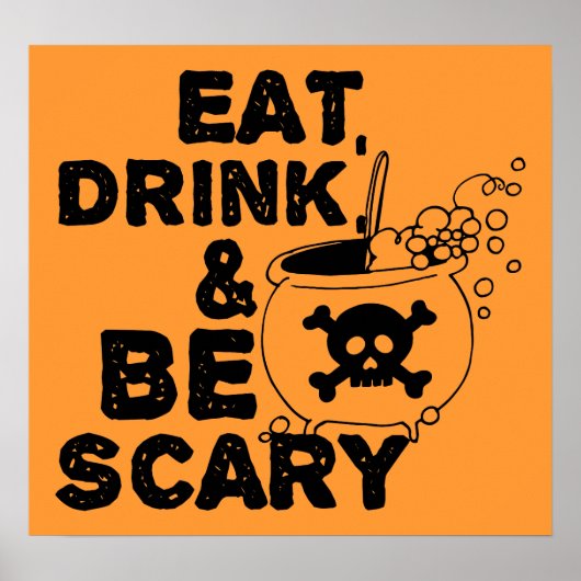 Essen, trinken, Beängstigend sein Poster (Vorne)