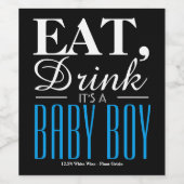 Essen, trinken Es ist ein Baby Boy, Baby Ankündigu Weinetikett (Einzelnes Label)