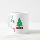Essen, Trinken und ausgelassen Feiern Kaffeetasse (Vorderseite Links)