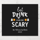 Essen, trinken und Beängstigend sein Halloween Bierflaschenetikett (Einzelnes Label)