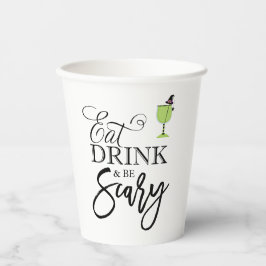 "Essen, trinken und Beängstigend sein" Halloween-P Pappbecher