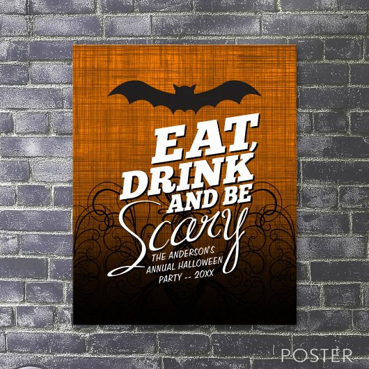 Essen, trinken und Beängstigend sein - Halloween-P Poster