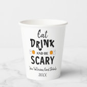 Essen, trinken und Beängstigend sein Halloween Pappbecher (Vorderseite)