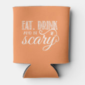 Essen, trinken und Beängstigend sein Halloween-Par Dosenkühler (Vorderseite)