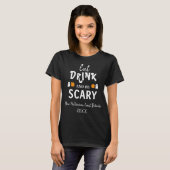 Essen, trinken und Beängstigend sein Halloween T-Shirt (Vorne ganz)