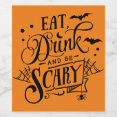 Essen, trinken und Beängstigend sein Halloween-Wei Weinetikett (Einzelnes Label)