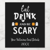 Essen, trinken und Beängstigend sein Halloween Weinetikett (Einzelnes Label)