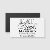 Essen, trinken und Personalisierte Hochzeit Verhei Magnetkarte (Vorne/Hinten)
