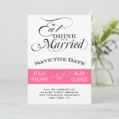 Essen, trinken und Save the Date rosa Verheiratet (Stehend Vorderseite)