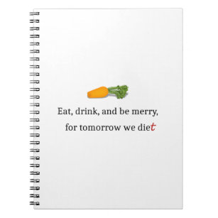 "Essen, trinken, und sei froh, für morgen essen wi Notizblock