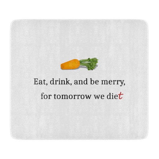 "Essen, trinken, und sei froh, für morgen essen wi Schneidebrett (Vorderseite)