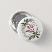 Essen, trinken und sich amüsieren - Feierliche Fei Button (Vorne & Hinten)