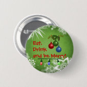 Essen, trinken und sich wohlfühlen button (Vorne & Hinten)