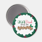 Essen, trinken und sich wohlfühlen magnet (Vorderseite/Rückseite)