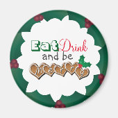 Essen, trinken und sich wohlfühlen magnet (Vorne)