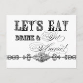 Essen, trinken und Verheiratet Save the Date Postk Ankündigungspostkarte (Vorderseite)