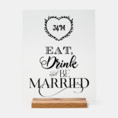 Essen, trinken und Verheiratet sein Acrylschild (Vorderseite)